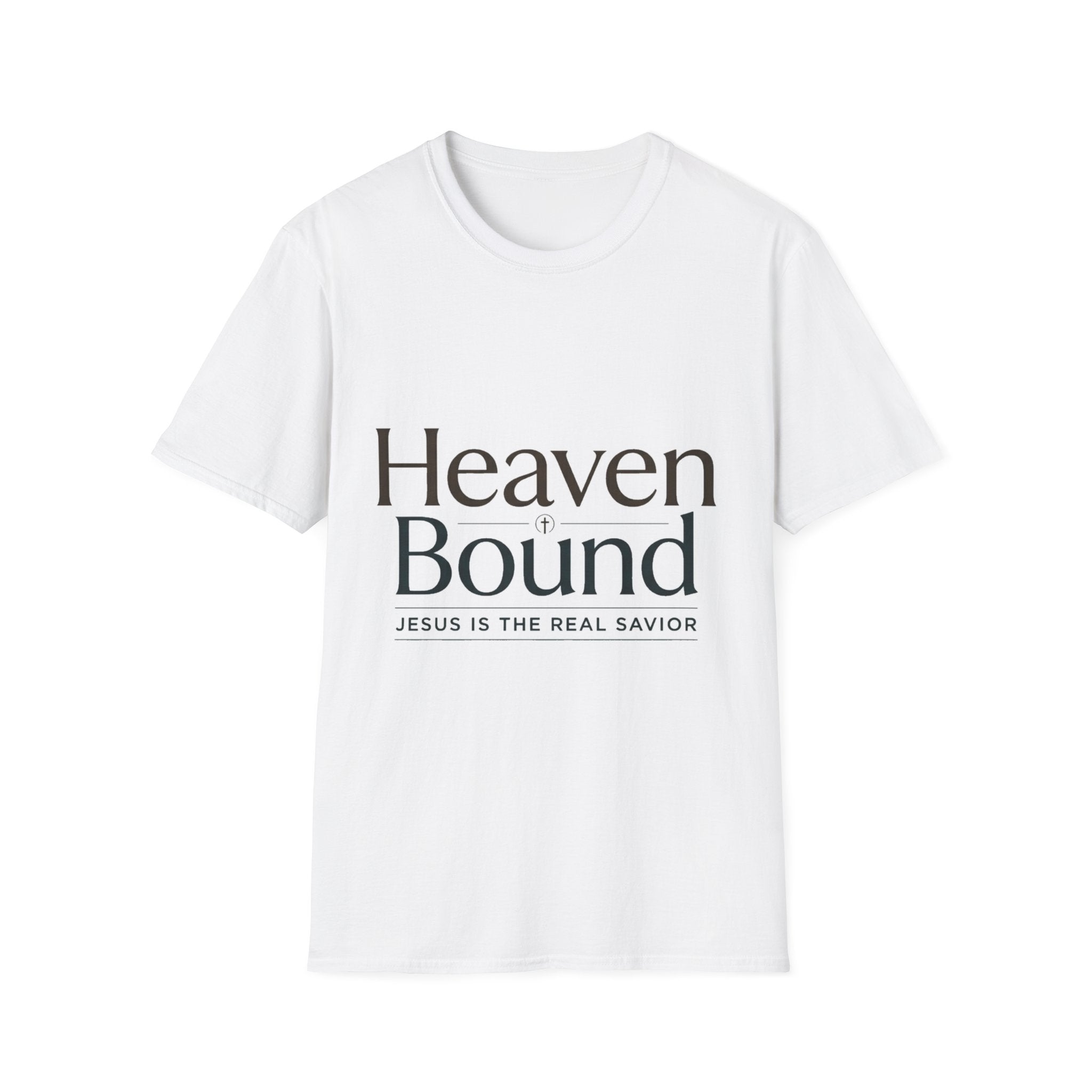 Heaven Bound T-Shirt — "Jesus Is The Real Savior" Christian Faith Tee