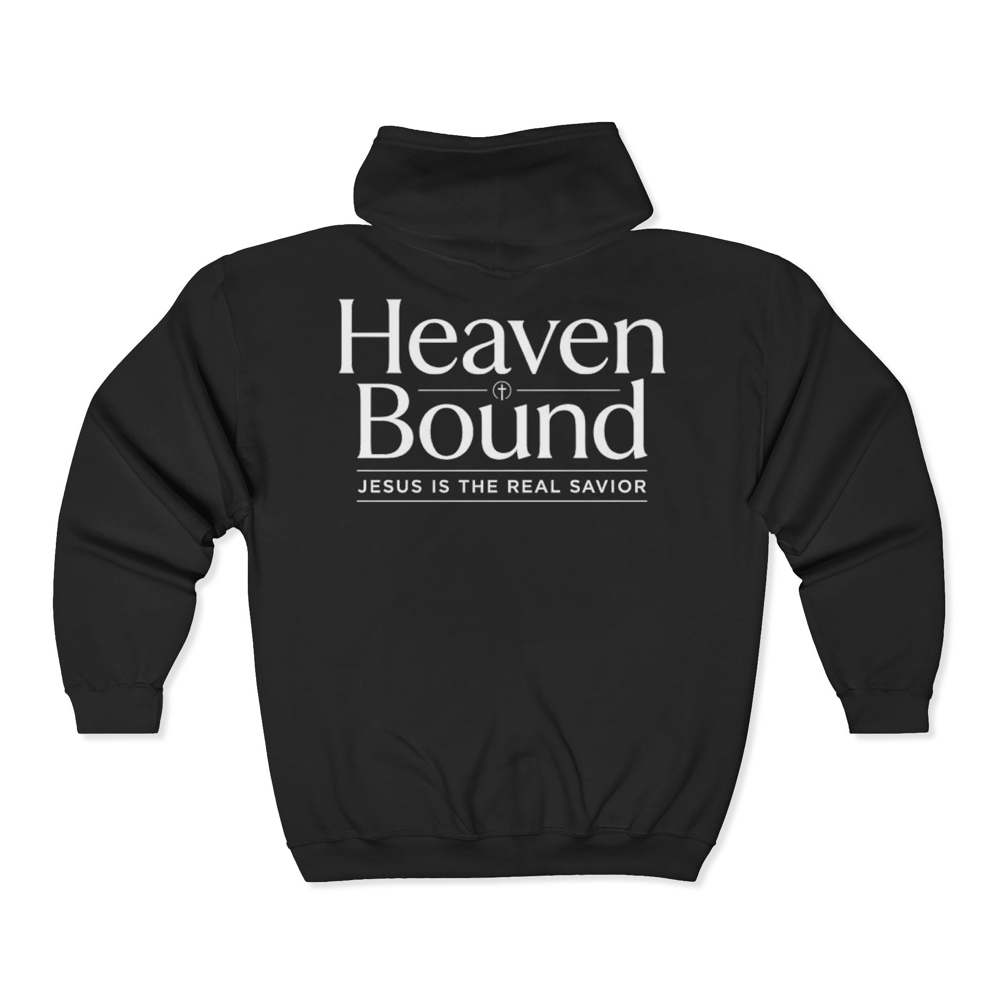 Heaven Bound Zip Hoodie - "Jesus Is The Real Savior" Christian Full-Zip Sweatshirt