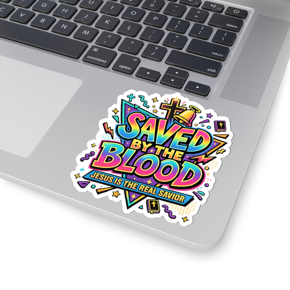 Saved by the Blood Christian Sticker — "Jesus Is the Real Savior" Kiss-Cut Sticker